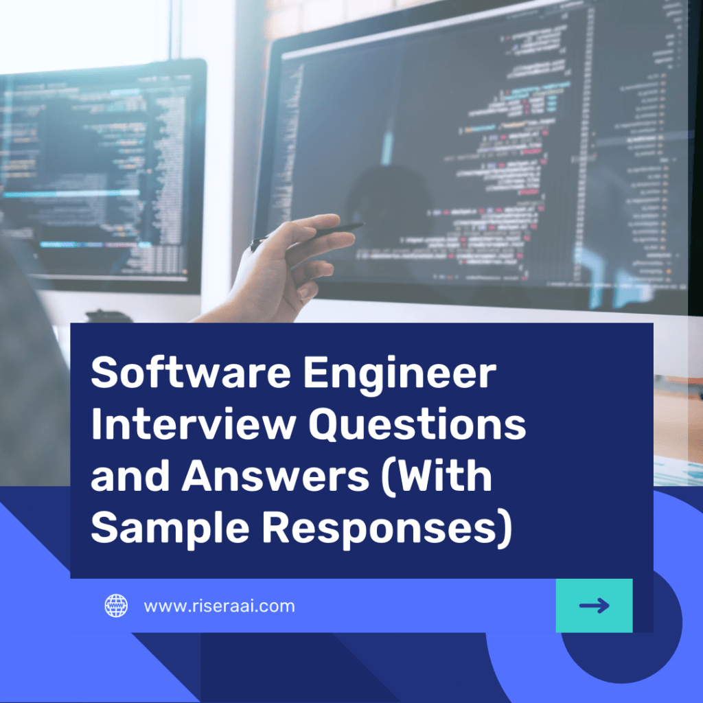 Software Engineer Interview Questions and Answers (With Sample Responses)