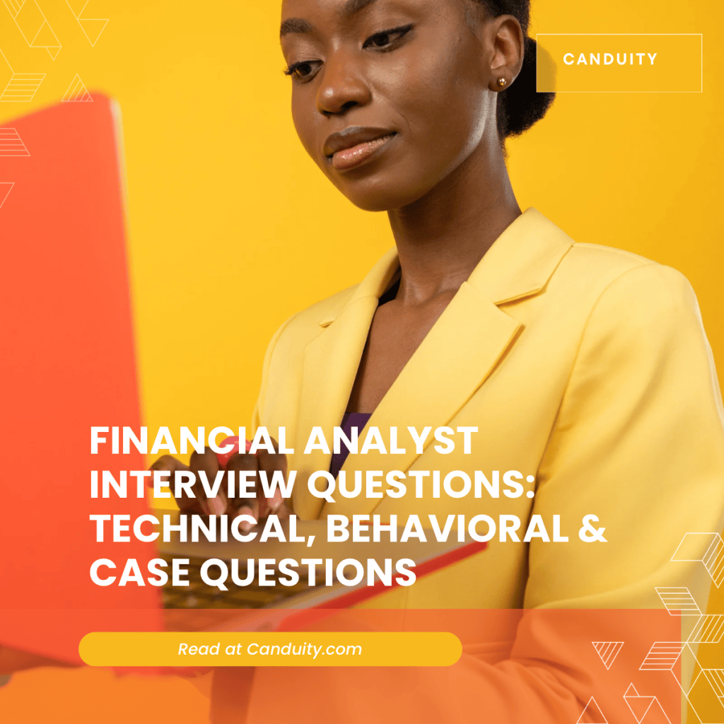 Financial Analyst Interview Questions: Technical, Behavioral & Case&nbsp;Questions